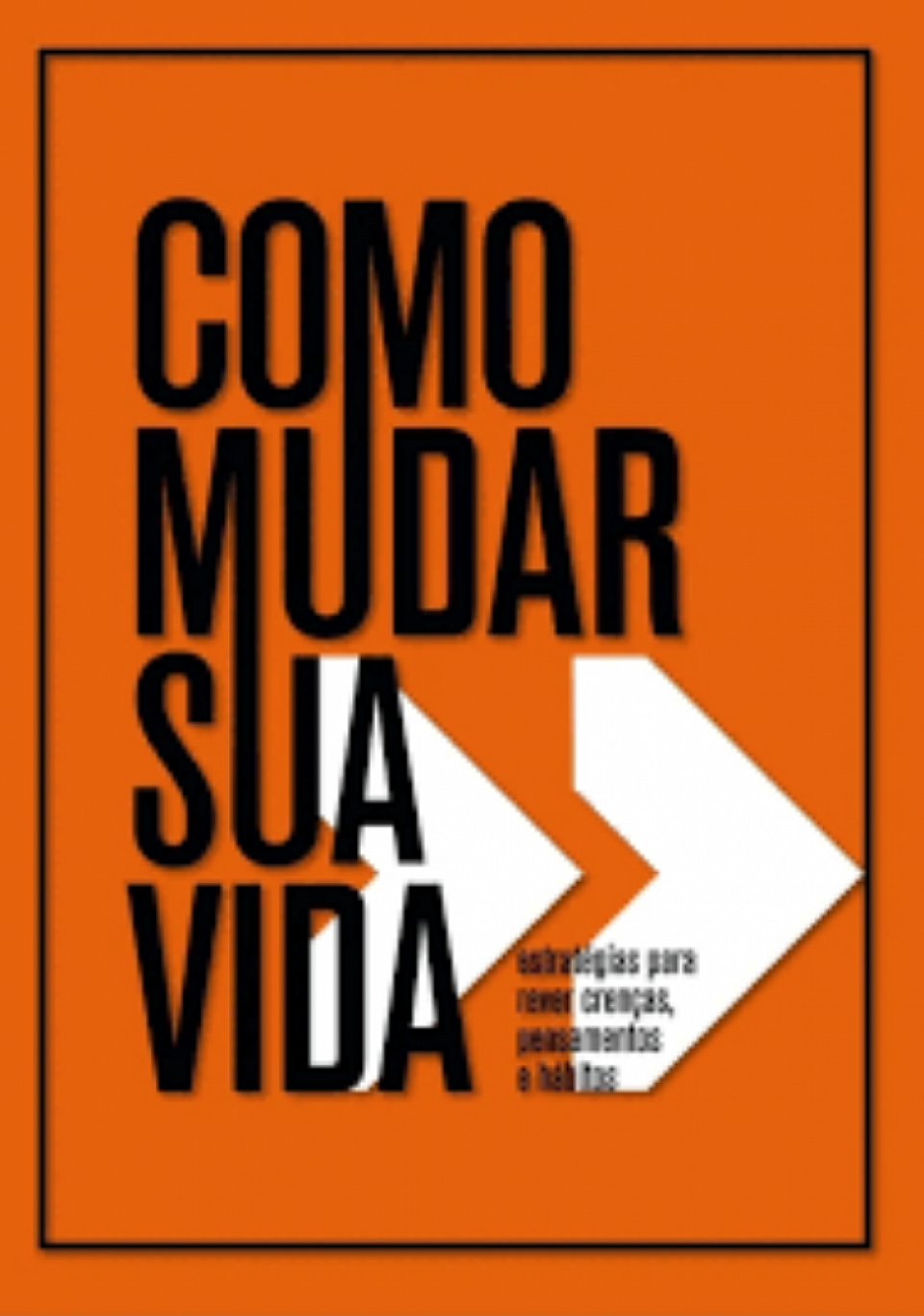 Mudar sua vida